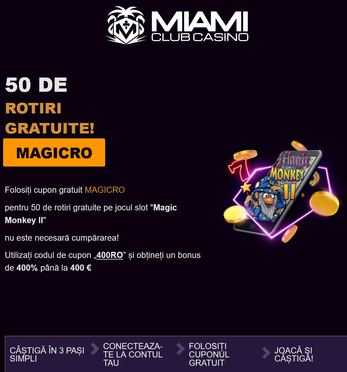 Miami Club
RO 50 Free Spins (Romania) Miami
Club RO 50 Free Spins (Romania)